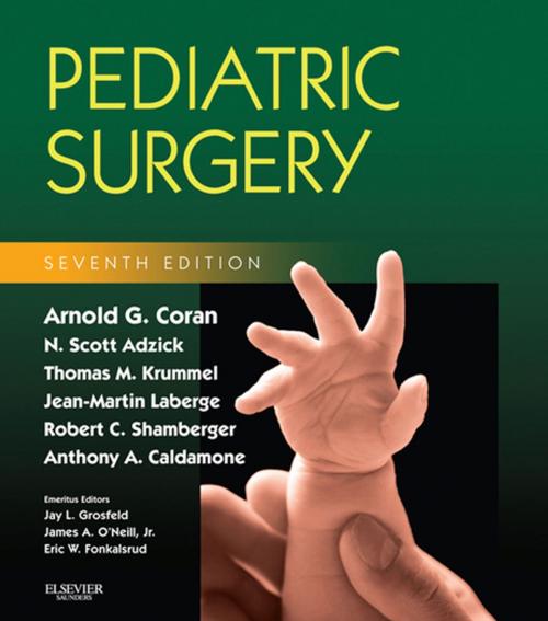 Cover of the book Pediatric Surgery E-Book by Thomas M. Krummel, MD, Anthony Caldamone, MD, Arnold G. Coran, MD, Robert Shamberger, N. Scott Adzick, MD, Jean-Martin Laberge, Elsevier Health Sciences