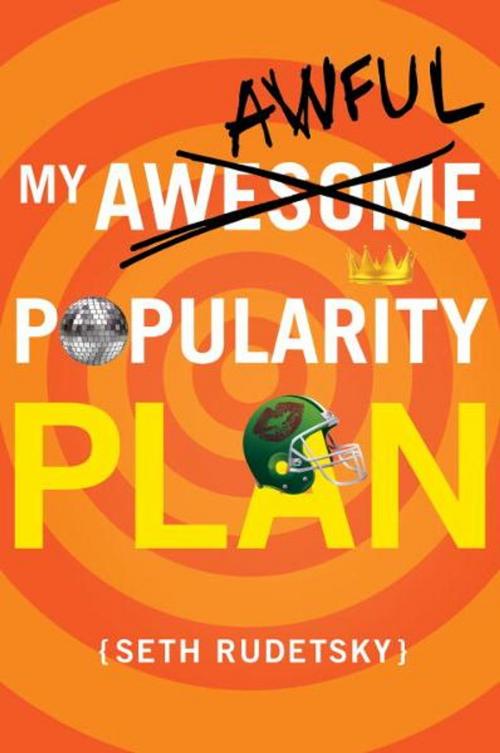 Cover of the book My Awesome/Awful Popularity Plan by Seth Rudetsky, Random House Children's Books