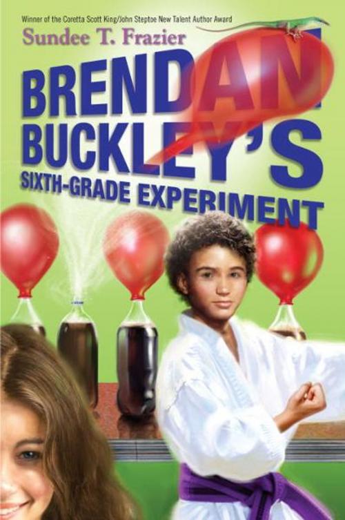 Cover of the book Brendan Buckley's Sixth-Grade Experiment by Sundee T. Frazier, Random House Children's Books