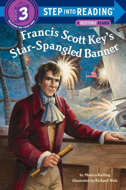 Cover of the book Francis Scott Key's Star-Spangled Banner by Monica Kulling, Random House Children's Books