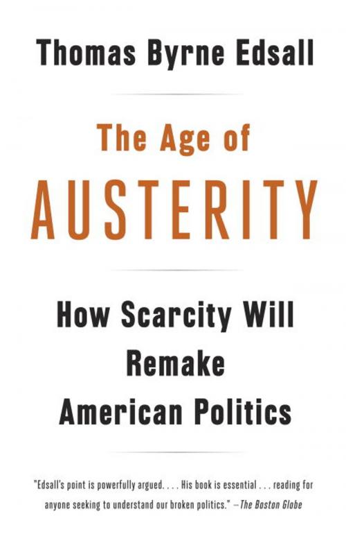 Cover of the book The Age of Austerity by Thomas Byrne Edsall, Knopf Doubleday Publishing Group