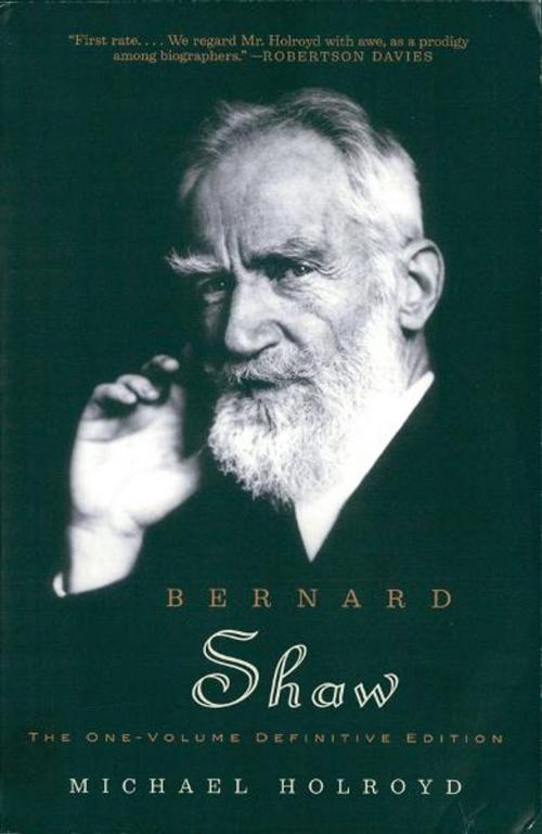Cover of the book Bernard Shaw: The One-Volume Definitive Edition by Michael Holroyd, W. W. Norton & Company