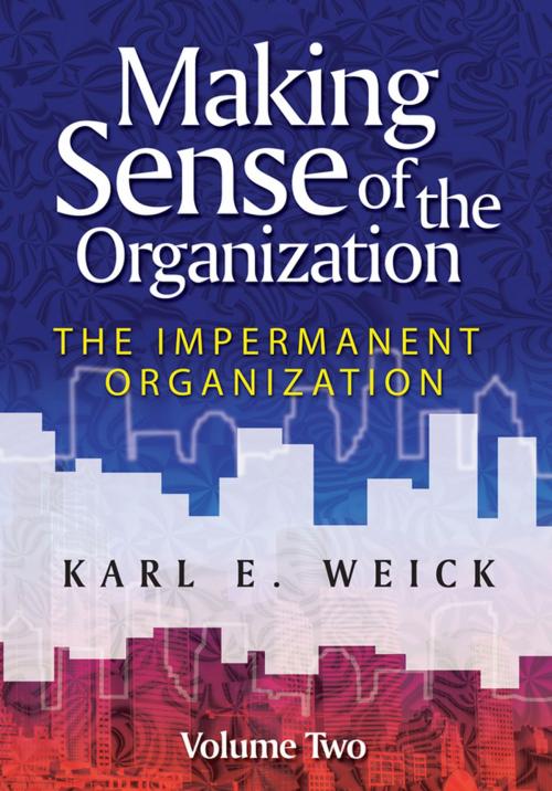 Cover of the book Making Sense of the Organization, Volume 2 by Karl E. Weick, Wiley