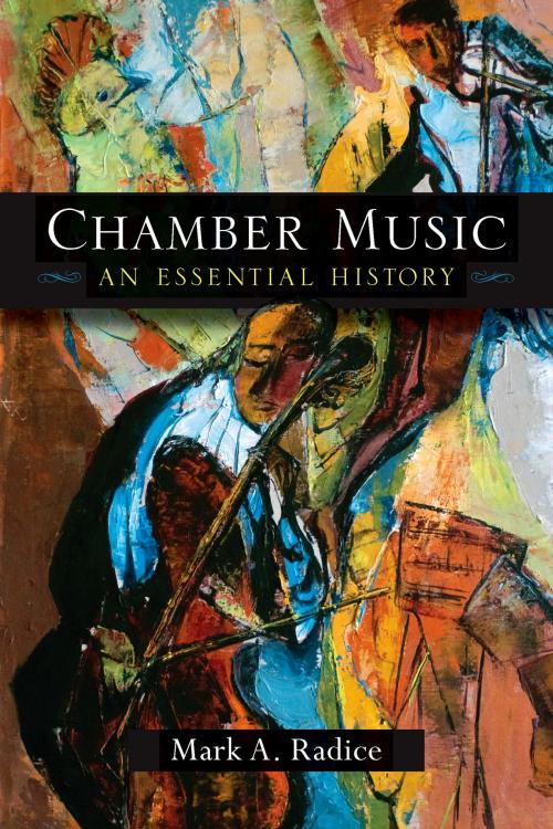 Cover of the book Chamber Music by Mark A Radice, University of Michigan Press