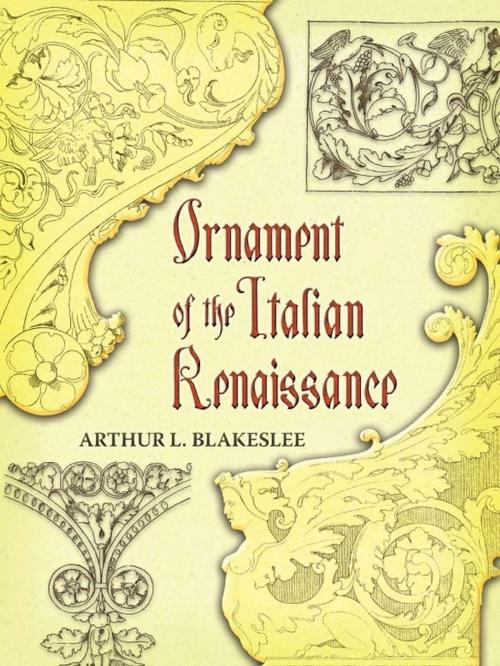 Cover of the book Ornament of the Italian Renaissance by Arthur Blakeslee, Dover Publications