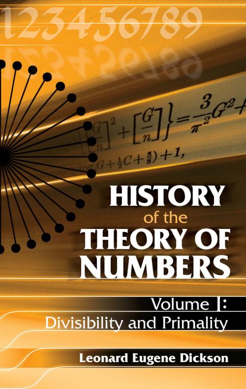 Cover of the book History of the Theory of Numbers, Volume I by Leonard Eugene Dickson, Dover Publications