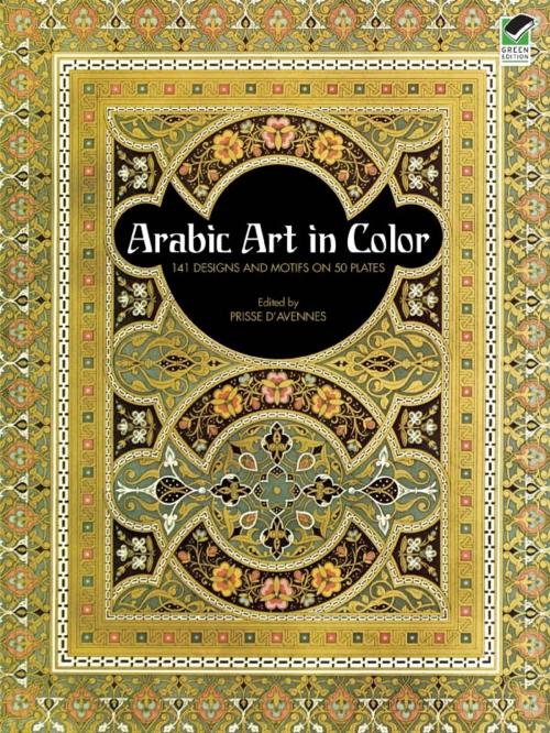 Cover of the book Arabic Art in Color by Prisse d’Avennes, Dover Publications