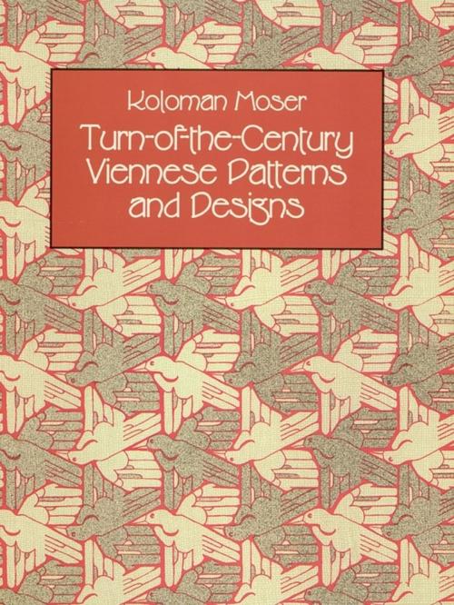 Cover of the book Turn-of-the-Century Viennese Patterns and Designs by Koloman Moser, Dover Publications