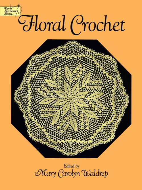 Cover of the book Floral Crochet by , Dover Publications