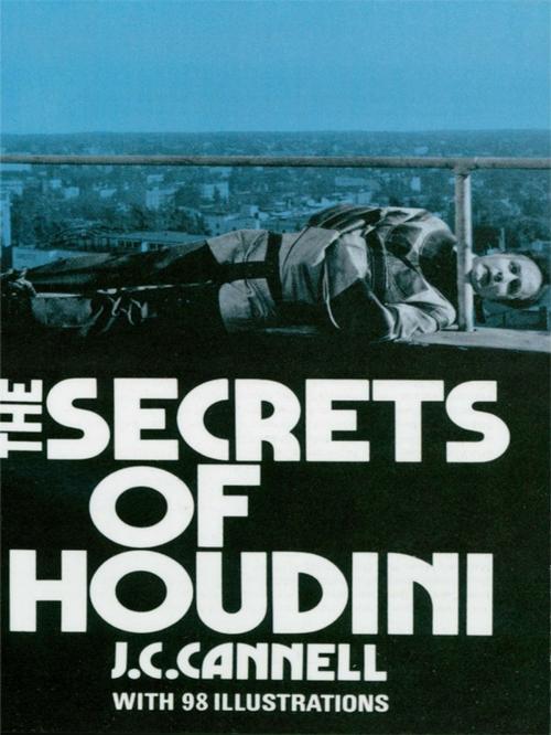 Cover of the book The Secrets of Houdini by J. C. Cannell, Dover Publications
