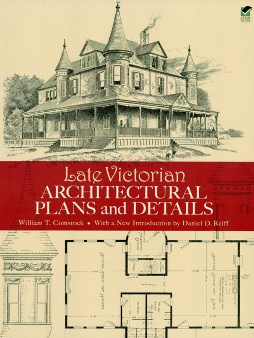 Cover of the book Late Victorian Architectural Plans and Details by William T. Comstock, Dover Publications