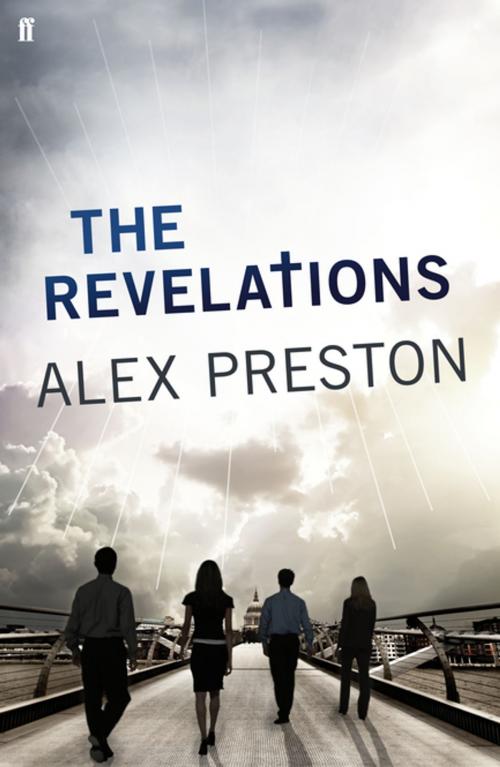 Cover of the book The Revelations by Alex Preston, Faber & Faber