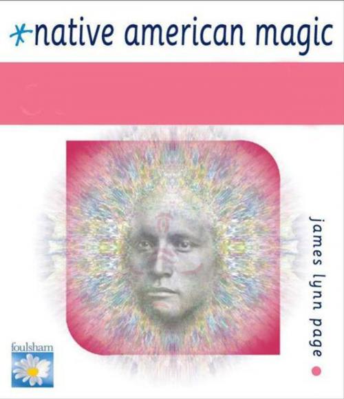 Cover of the book Native American Magic ESSENTIALS by James Lynn Page, W Foulsham & Co Ltd