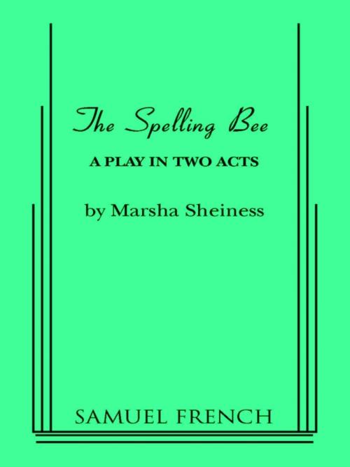 Cover of the book The Spelling Bee by Marsha Sheiness, Samuel French