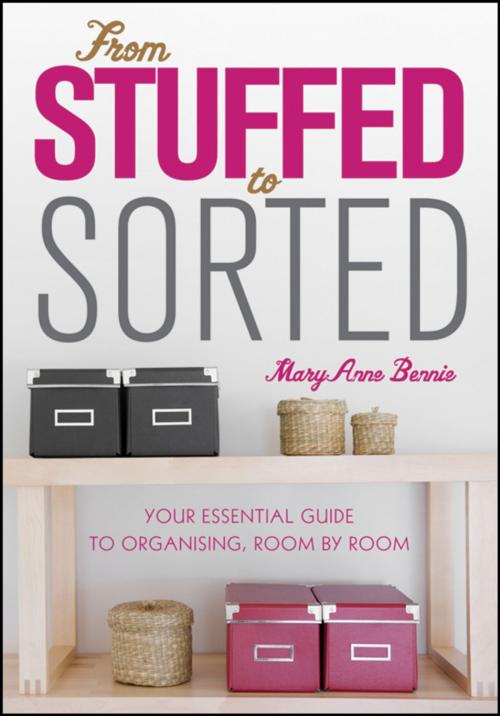 Cover of the book From Stuffed to Sorted by MaryAnne Bennie, Wiley