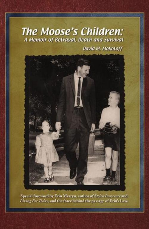 Cover of the book The Moose's Children by David M. Mokotoff, Infinity Publishing