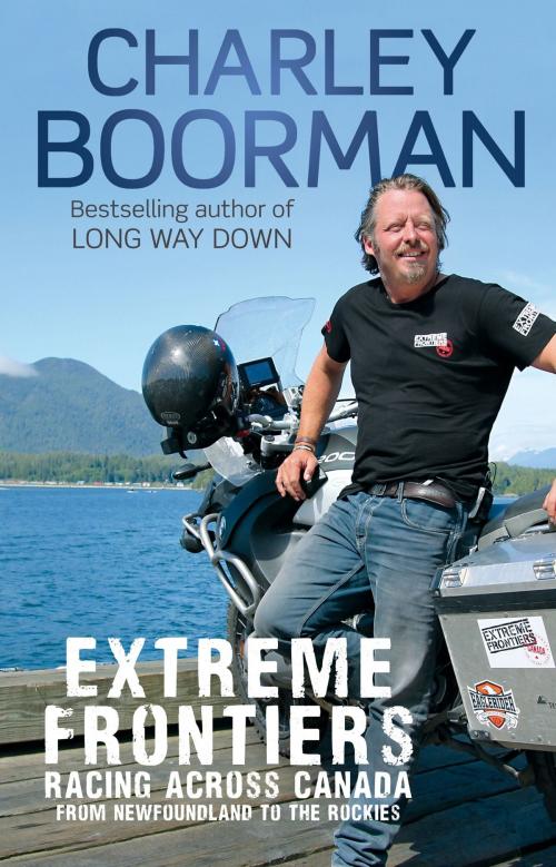 Cover of the book Extreme Frontiers by Charley Boorman, Little, Brown Book Group