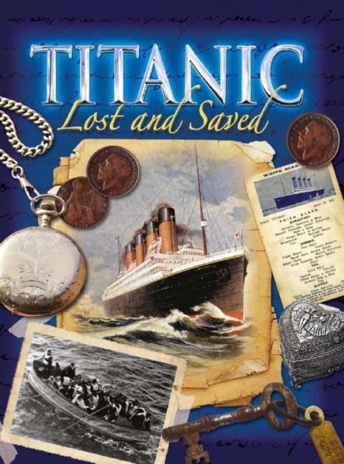 Cover of the book Titanic: Lost and Saved by Brian Moses, Hachette Children's