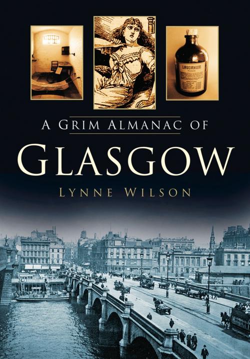 Cover of the book Grim Almanac of Glasgow by Lynne Wilson, The History Press