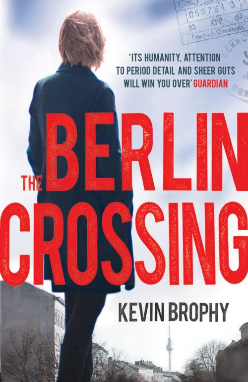 Cover of the book The Berlin Crossing by Kevin Brophy, Headline