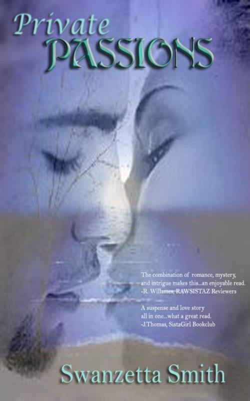 Cover of the book Private Passions by Swanzetta Smith, Swanzetta Smith
