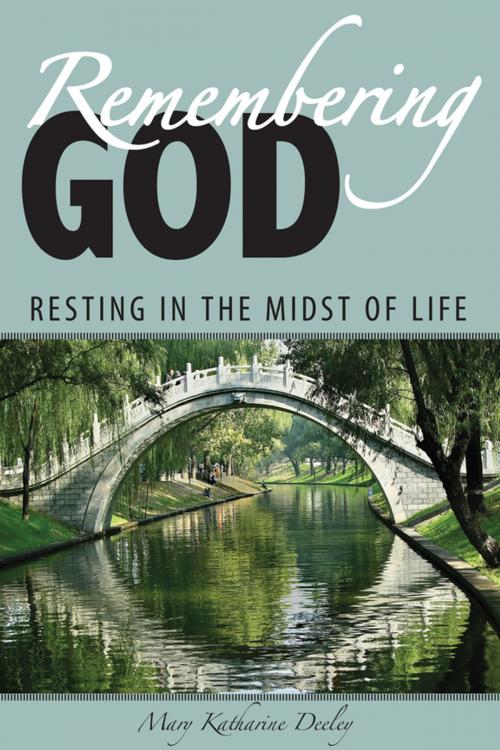 Cover of the book Remembering God by Mary Katharine Deeley, Liguori Publications
