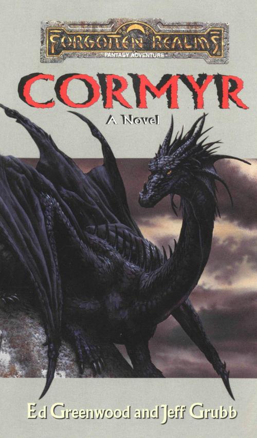Cover of the book Cormyr A Novel by Ed Greenwood, Jeff Grubb, Wizards of the Coast Publishing