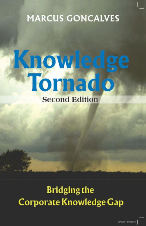 Cover of the book Knowledge Tornado: Bridging the Corporate Knowledge Gap Second Edition (Revised) by Marcus Goncalves, American Society of Mechanical Engineers