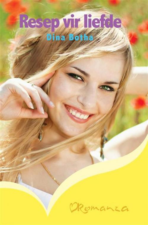 Cover of the book Resep vir liefde by Dina Botha, LAPA Uitgewers