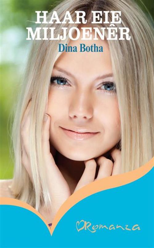 Cover of the book Haar eie miljoener by Dina Botha, LAPA Uitgewers