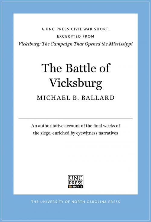 Cover of the book The Battle of Vicksburg by Michael B. Ballard, The University of North Carolina Press