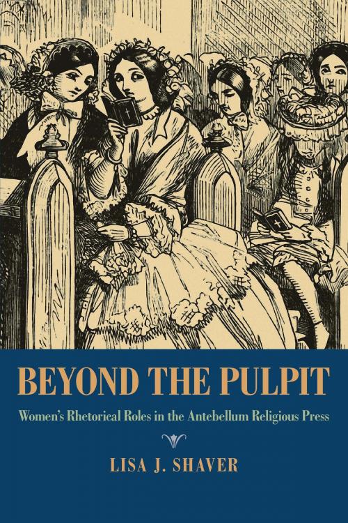 Cover of the book Beyond the Pulpit by Lisa J. Shaver, University of Pittsburgh Press
