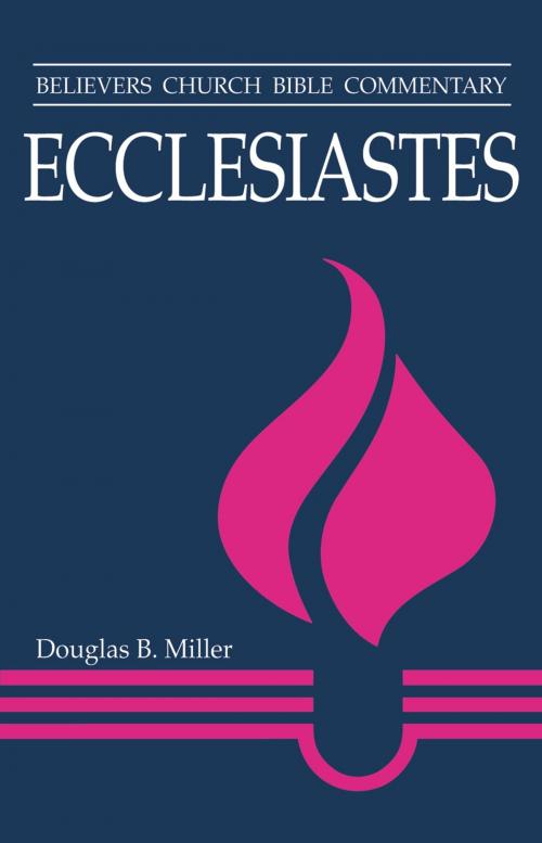 Cover of the book Ecclesiastes by Douglas Miller, MennoMedia