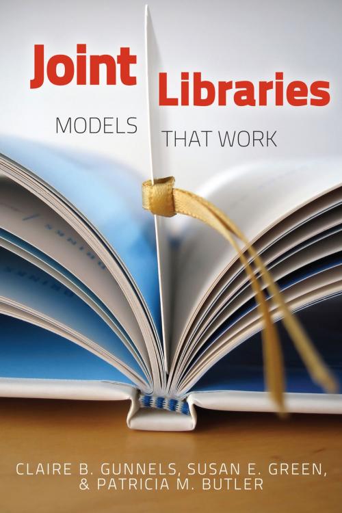 Cover of the book Joint Libraries: Models That Work by Claire B. Gunnels, Susan E. Green, American Library Association