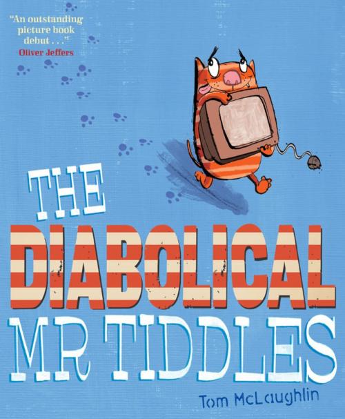 Cover of the book The Diabolical Mr Tiddles by Tom McLaughlin, Simon & Schuster UK