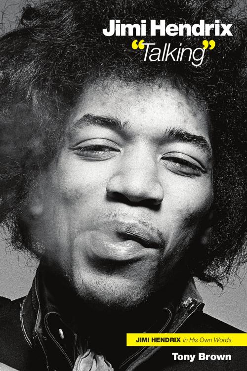Cover of the book Jimi Hendrix: 'Talking' by Tony Brown, Music Sales Limited