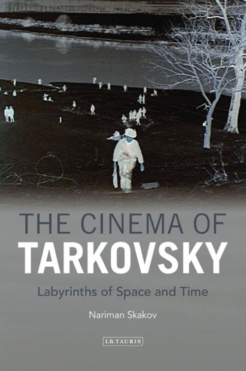 Cover of the book The Cinema of Tarkovsky by Nariman Skakov, Bloomsbury Publishing