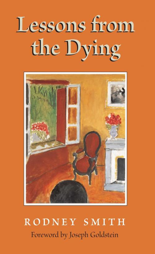 Cover of the book Lessons from the Dying by Rodney Smith, Wisdom Publications