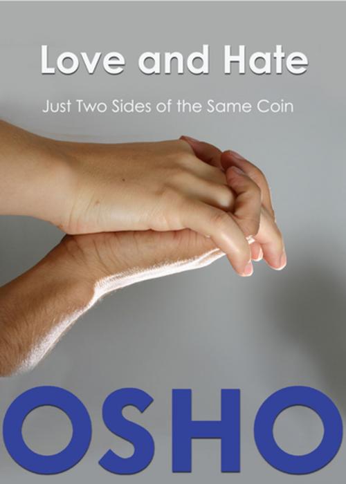 Cover of the book Love and Hate by Osho, Osho Media International