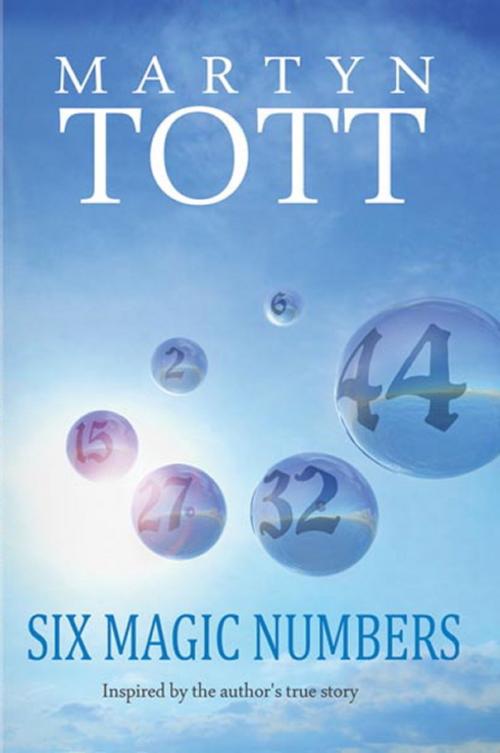 Cover of the book Six Magic Numbers by Martyn Tott, Martyn Tott