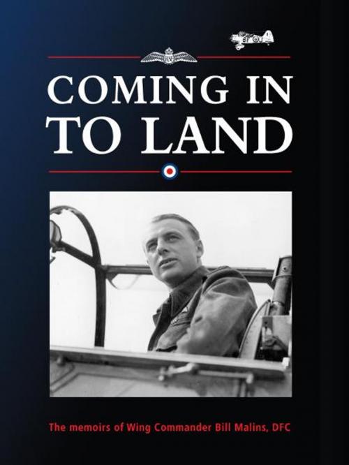 Cover of the book Coming in to Land by Bill Malins, Memoirs Publishing