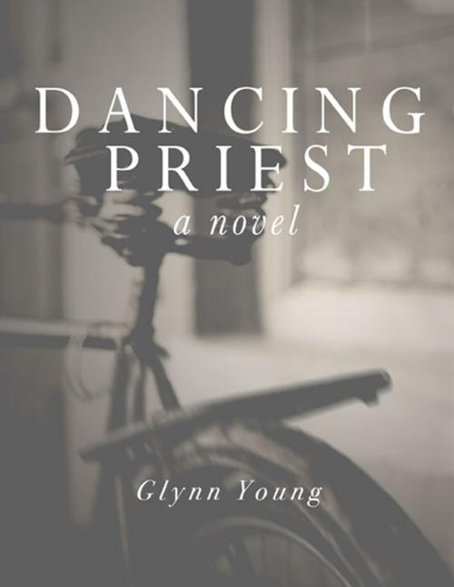 Cover of the book Dancing Priest by Glynn Young, Dunrobin Publishing