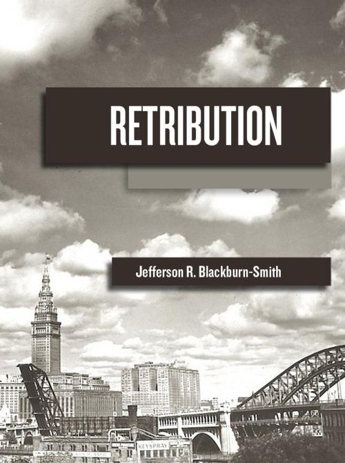 Cover of the book Retribution by Jefferson Blackburn-Smith, Jefferson Blackburn-Smith