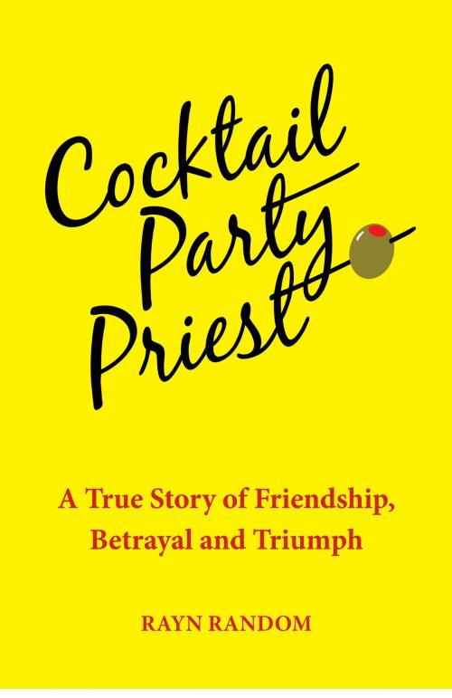 Cover of the book Cocktail Party Priest by Rayn Random, BookBaby