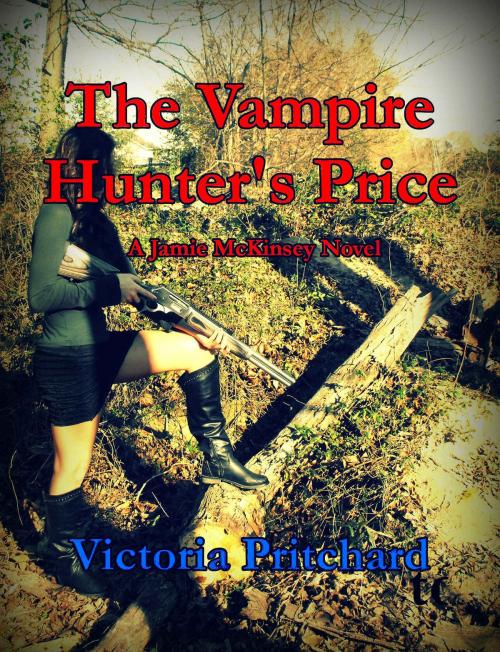 Cover of the book The Vampire Hunter's Price by Victoria Pritchard, Victoria Pritchard