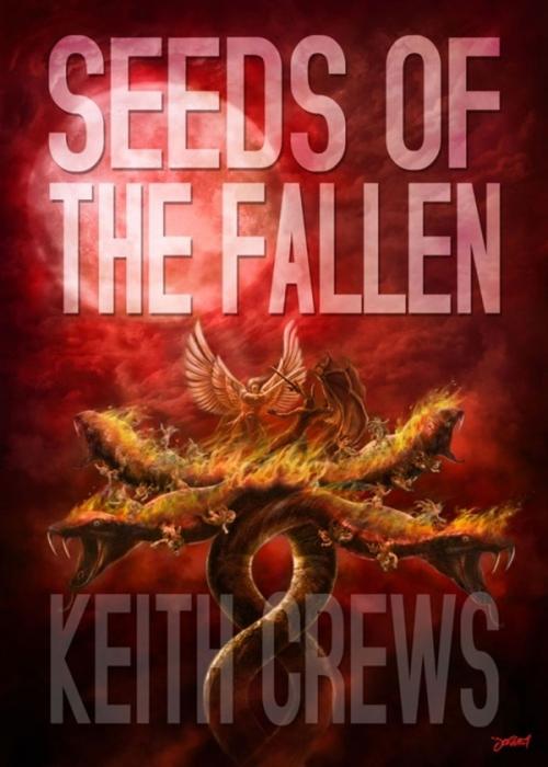 Cover of the book Seeds Of The Fallen by Keith Crews, Keith Crews