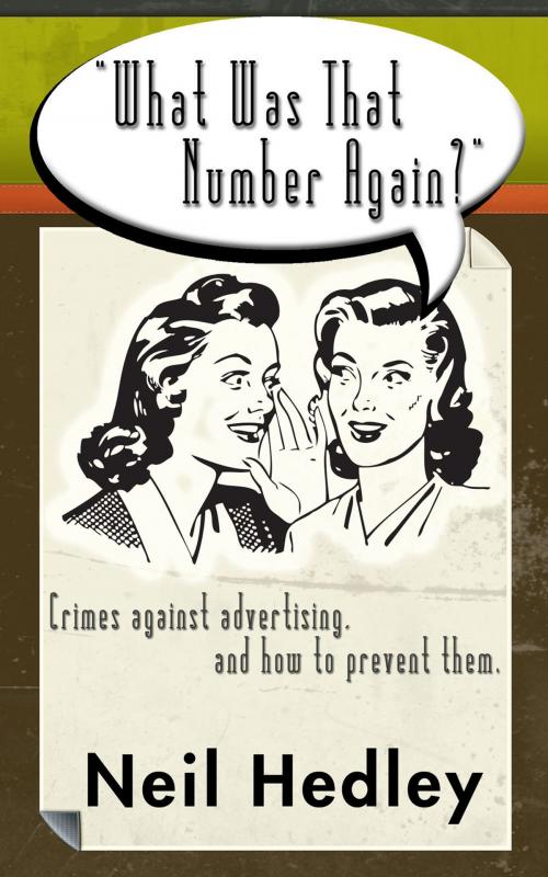 Cover of the book What Was That Number Again? by Neil Hedley, Neil Hedley
