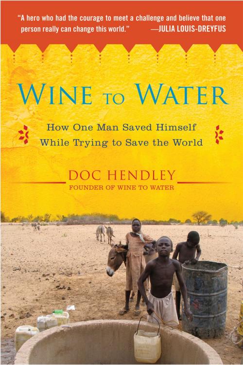 Cover of the book Wine to Water by Doc Hendley, Penguin Publishing Group