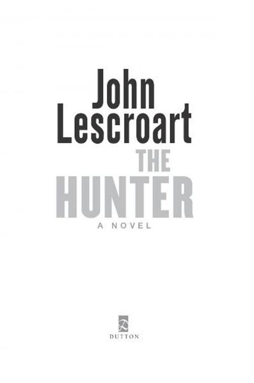 Cover of the book The Hunter by John Lescroart, Penguin Publishing Group