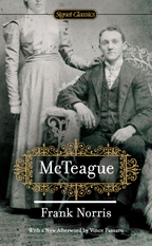 Cover of the book McTeague by Frank Norris, Vince Passaro, Penguin Publishing Group